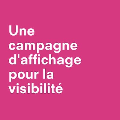 une campagne d'affichage pour la visibilité